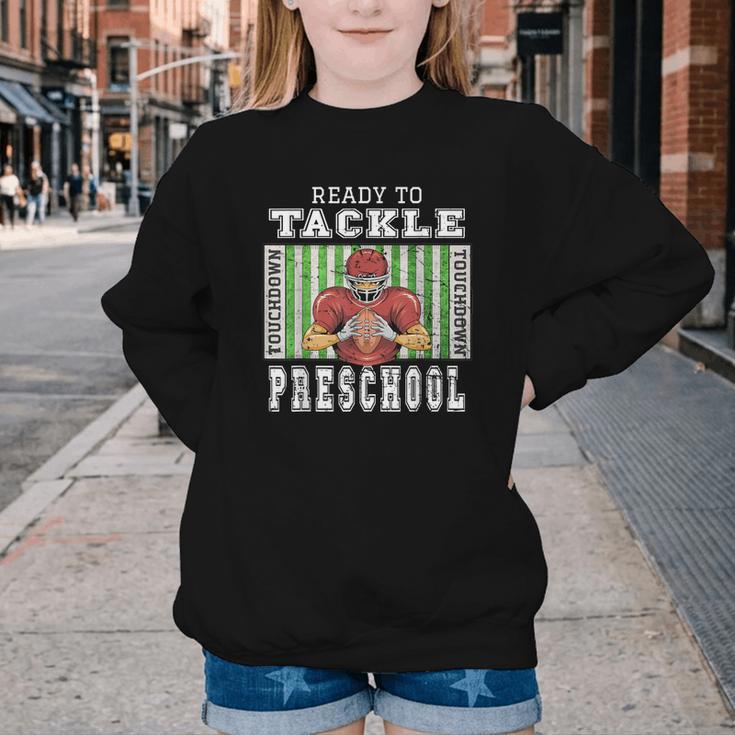 Back To School Ready To Tackle Preschool Football Theme Youth Crewneck Sweatshirt Back To School Ready To Tackle Preschool Football Theme Youth Crewneck Sweatshirt