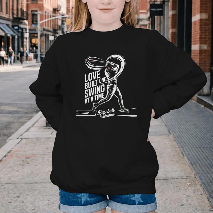 Baseball Valentine Love Built One Swing At A Time Tee Youth Crewneck Sweatshirt