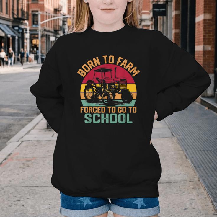 Born To Farm Forced To Go To School Back To School Tractor Youth Crewneck Sweatshirt Born To Farm Forced To Go To School Back To School Tractor Youth Crewneck Sweatshirt