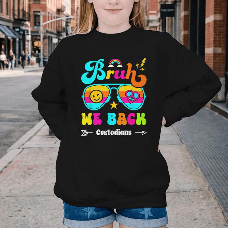 Bruh We Back Custodian Back To School Youth Crewneck Sweatshirt Bruh We Back Custodian Back To School Youth Crewneck Sweatshirt