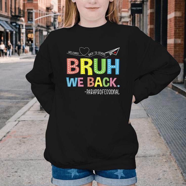 Bruh We Back Paraprofessionals Welcome Back To School Para Youth Crewneck Sweatshirt