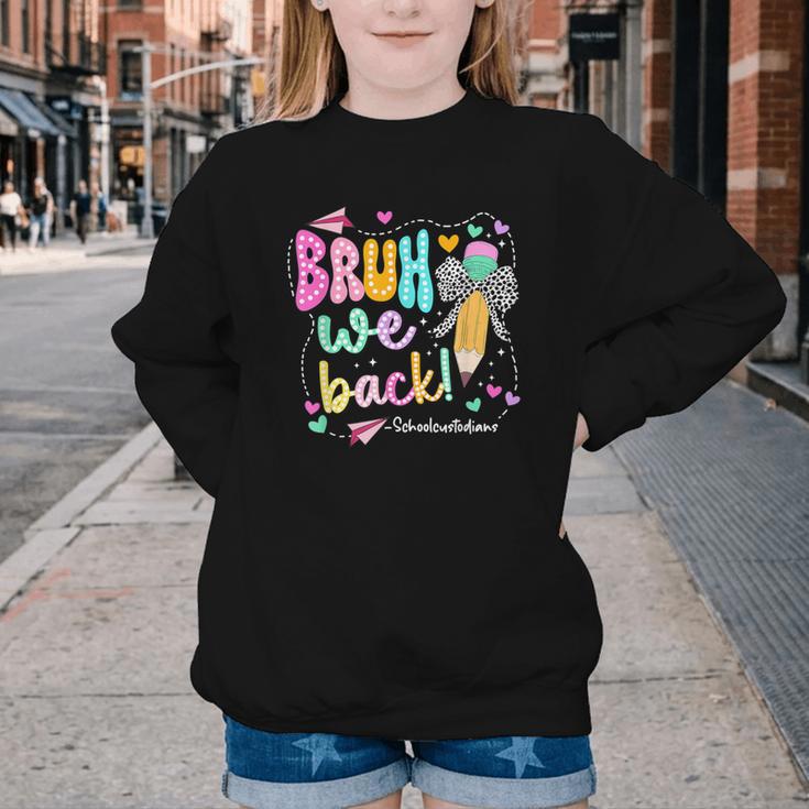 Bruh We Back School Custodians Pencil Back To School Youth Crewneck Sweatshirt Bruh We Back School Custodians Pencil Back To School Youth Crewneck Sweatshirt