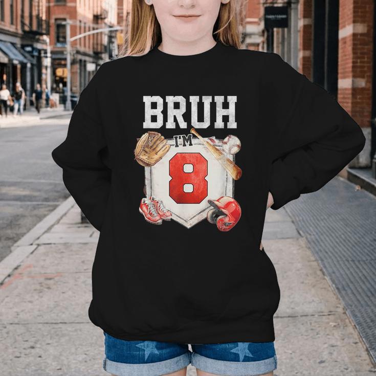 Bruh I'm 8 Baseball 8th Birthday Sports 8 Year Old Boy Youth Crewneck Sweatshirt