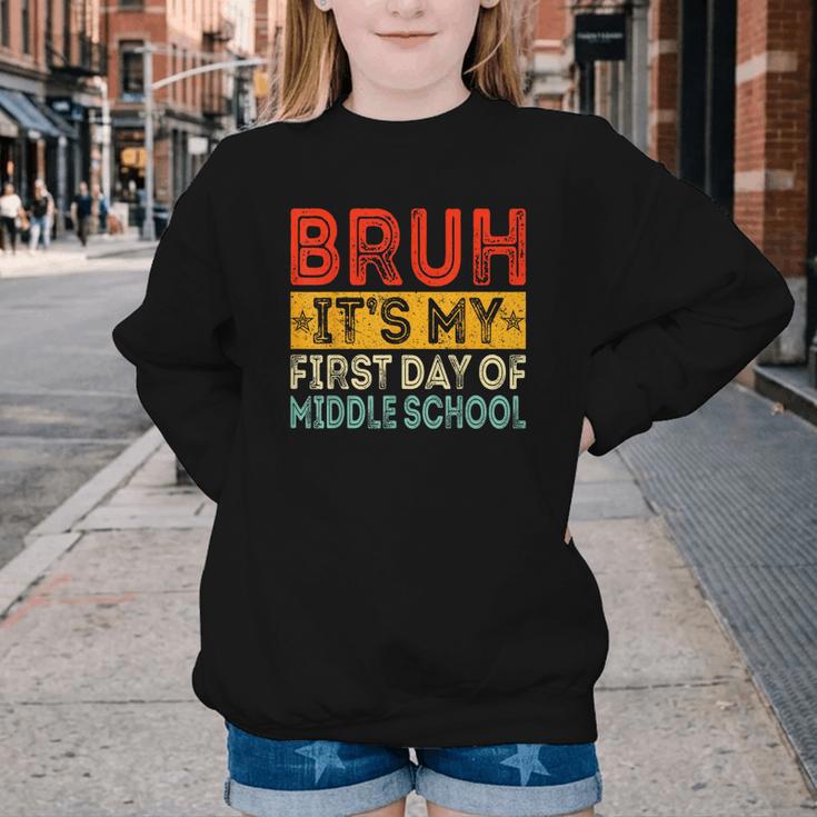 Bruh It's My First Day Of Middle School Back To School Youth Crewneck Sweatshirt Bruh It's My First Day Of Middle School Back To School Youth Crewneck Sweatshirt