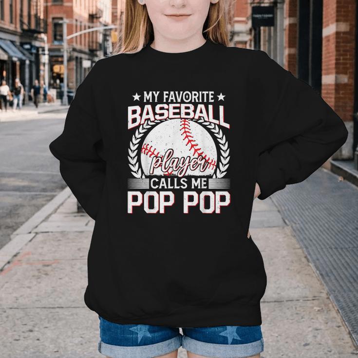 My Favorite Baseball Player Calls Me Pop Pop Youth Crewneck Sweatshirt My Favorite Baseball Player Calls Me Pop Pop Youth Crewneck Sweatshirt