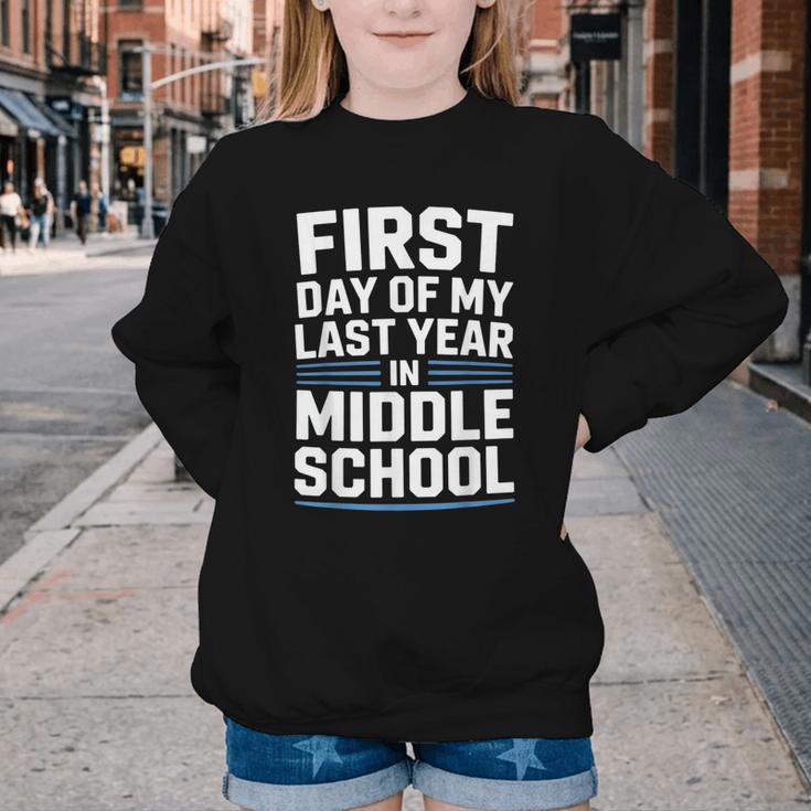 First Day Of My Last Year In Middle School Back To School Youth Crewneck Sweatshirt First Day Of My Last Year In Middle School Back To School Youth Crewneck Sweatshirt