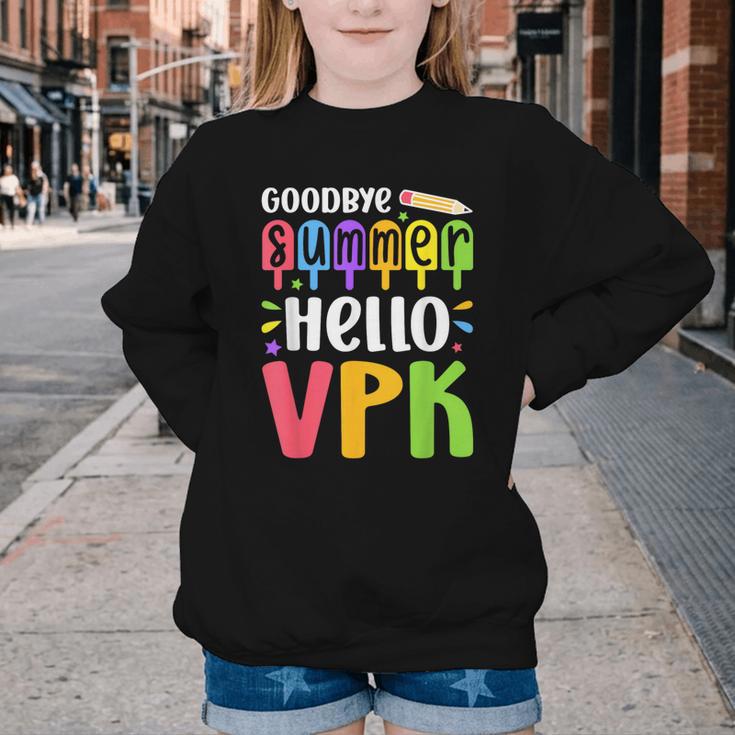 Goodbye Summer Hello VPK First Day Of VPK Back To School Youth Crewneck Sweatshirt Goodbye Summer Hello VPK First Day Of VPK Back To School Youth Crewneck Sweatshirt
