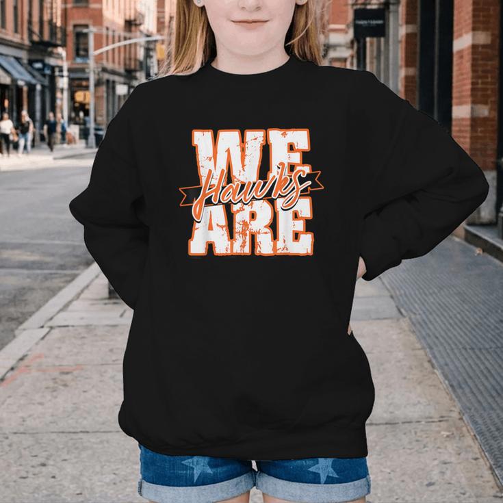 We Are Hawks Back To School Spirit O Youth Crewneck Sweatshirt We Are Hawks Back To School Spirit O Youth Crewneck Sweatshirt