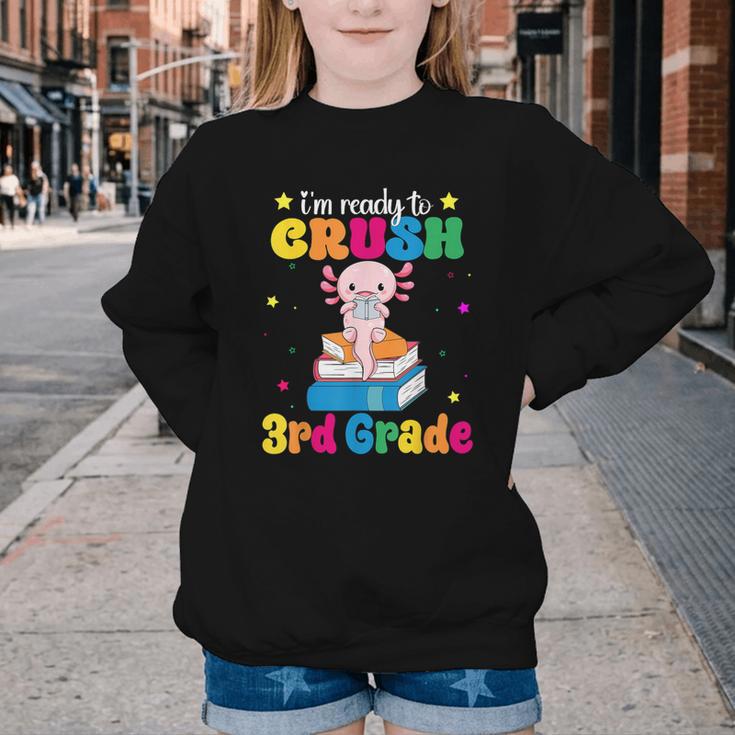 I'm Ready To Crush Third 3rd Grade Axolotl Back To School Youth Crewneck Sweatshirt I'm Ready To Crush Third 3rd Grade Axolotl Back To School Youth Crewneck Sweatshirt