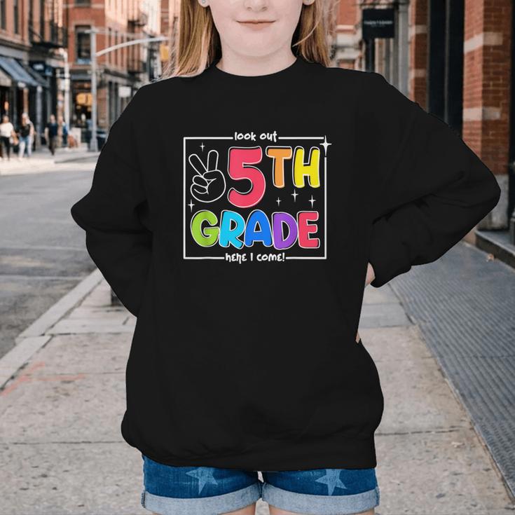 Look Out 5th Grade Here I Come Fifth Grade Back To School Youth Crewneck Sweatshirt
