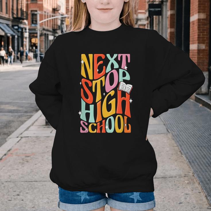Middle School Gradution Back To School Next Stop High School Youth Crewneck Sweatshirt