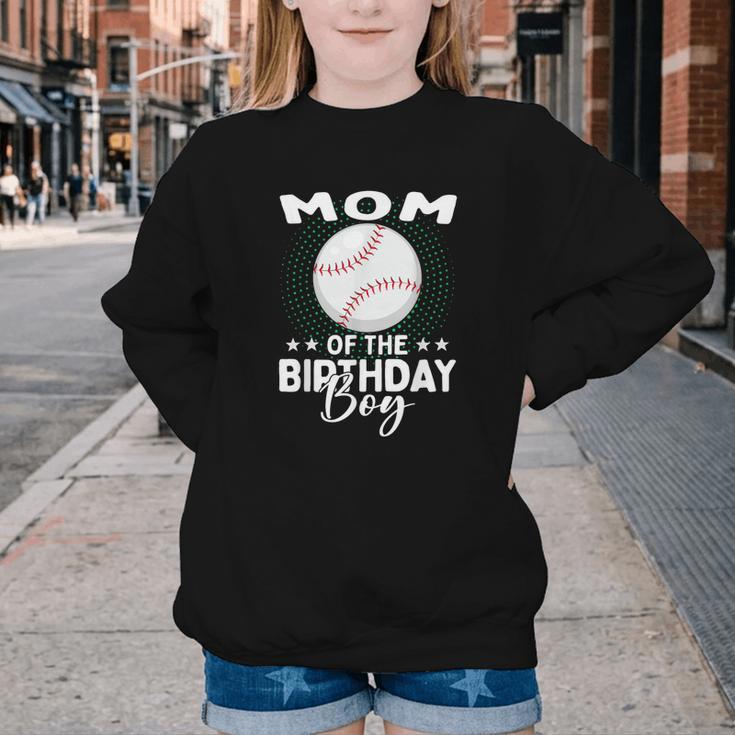Mom Of The Birthday Boy Baseball Player Birthday Youth Crewneck Sweatshirt Mom Of The Birthday Boy Baseball Player Birthday Youth Crewneck Sweatshirt