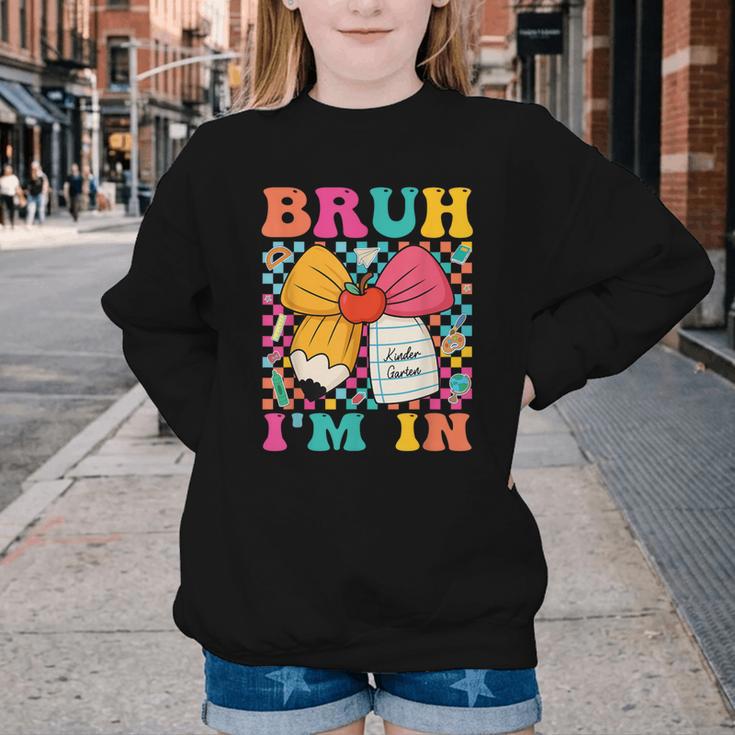 Pencil Bow Bruh I'm In Back To School Kindergarten Youth Crewneck Sweatshirt Pencil Bow Bruh I'm In Back To School Kindergarten Youth Crewneck Sweatshirt