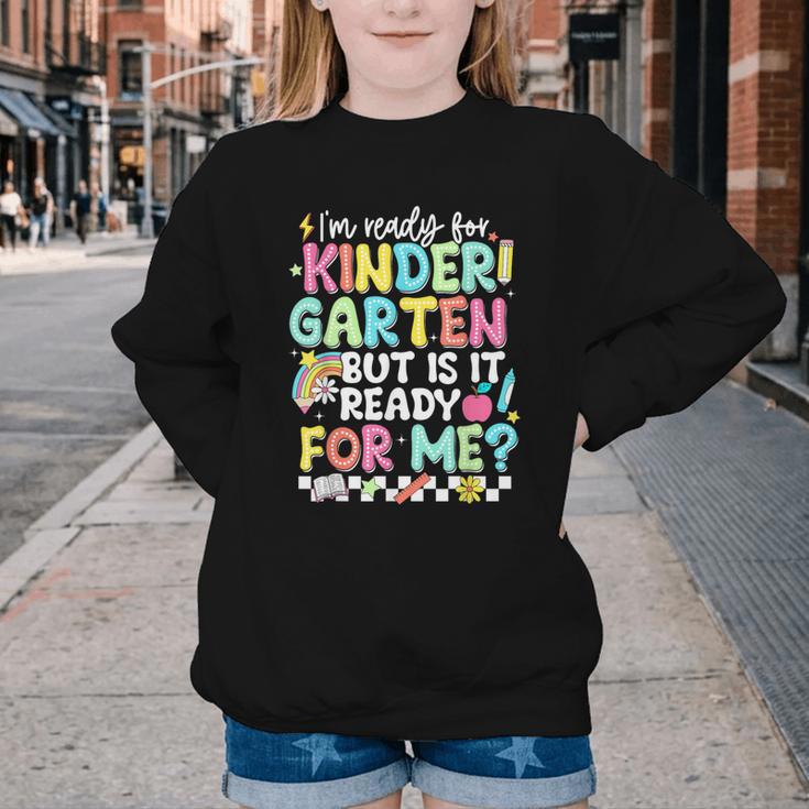 Ready For Kindergarten But Is It Ready For Me Back To School Youth Crewneck Sweatshirt Ready For Kindergarten But Is It Ready For Me Back To School Youth Crewneck Sweatshirt
