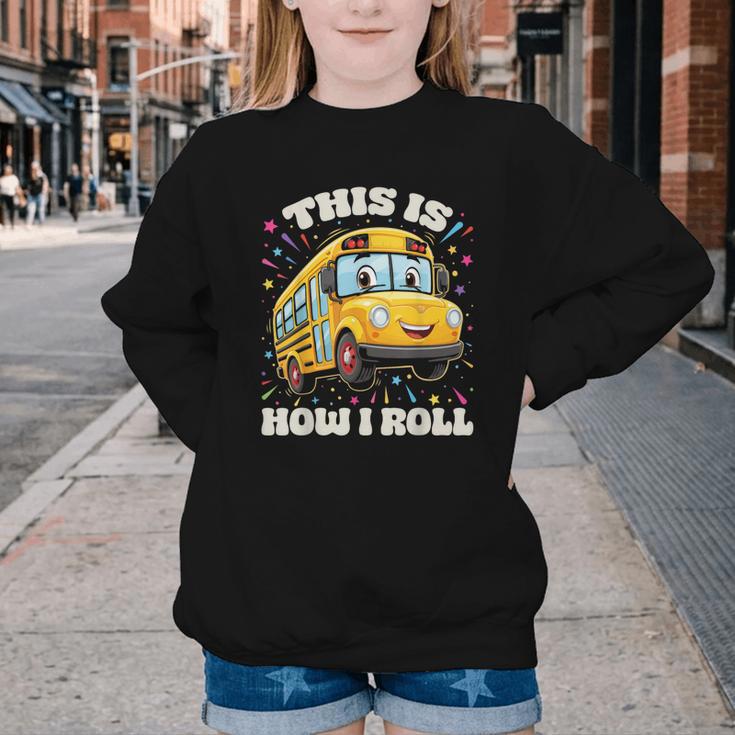 This Is How I Roll School Bus Driver Back To School Youth Crewneck Sweatshirt