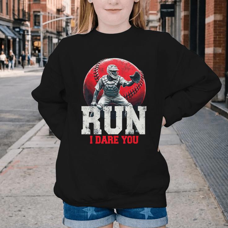 Run I Dare You Baseball Ball Player Catcher Coach Tee Youth Crewneck Sweatshirt