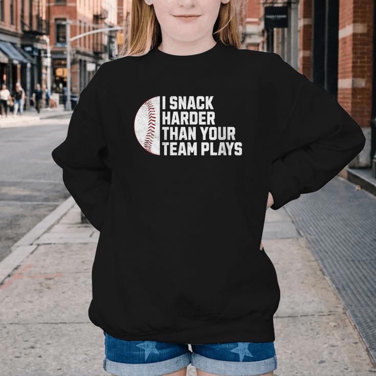 I Snack Harder Than Your Team Plays Baseball Men Women Youth Crewneck Sweatshirt