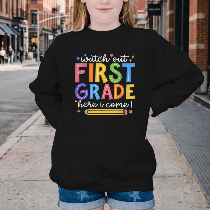 Watch Out First Grade Here I Come 1St Grade Back To School Youth Crewneck Sweatshirt Watch Out First Grade Here I Come 1St Grade Back To School Youth Crewneck Sweatshirt