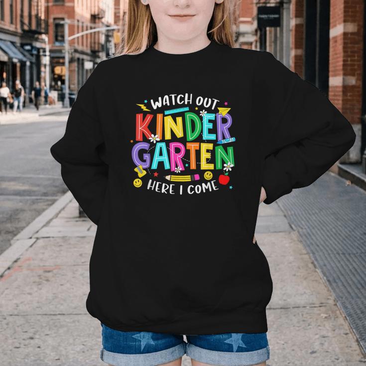 Watch Out Kindergarten Here I Come Kinder Back To School Kid Youth Crewneck Sweatshirt Watch Out Kindergarten Here I Come Kinder Back To School Kid Youth Crewneck Sweatshirt