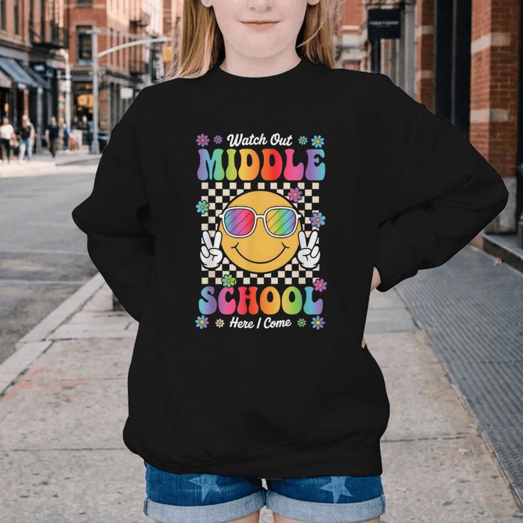 Watch Out Middle School Here I Come Back To School Student Youth Crewneck Sweatshirt Watch Out Middle School Here I Come Back To School Student Youth Crewneck Sweatshirt