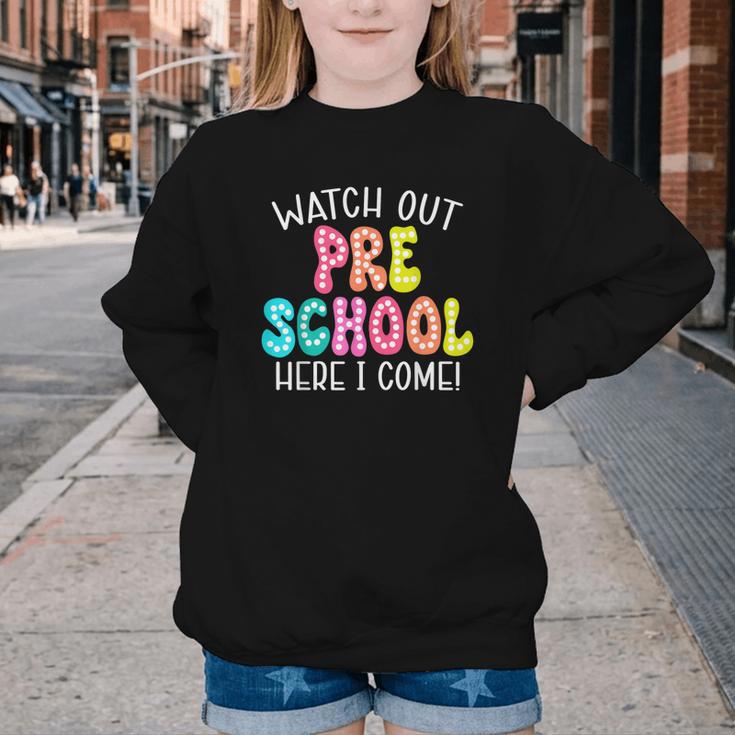 Watch Out Preschool Here I Come Back To School Youth Crewneck Sweatshirt