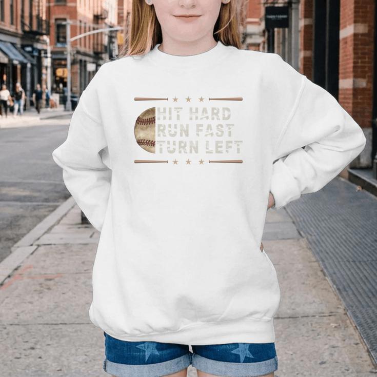Baseball Hit Hard Run Fast Turn Left Men Boys Youth Crewneck Sweatshirt Baseball Hit Hard Run Fast Turn Left Men Boys Youth Crewneck Sweatshirt