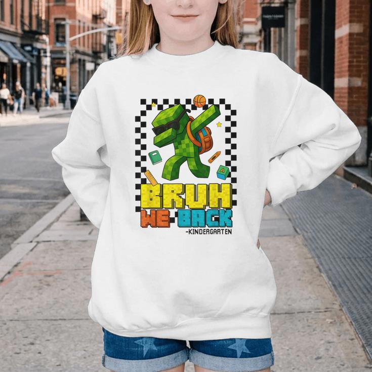 Bruh We Back Kindergarten Back To School Gamer Dabbing Boy Youth Crewneck Sweatshirt Bruh We Back Kindergarten Back To School Gamer Dabbing Boy Youth Crewneck Sweatshirt