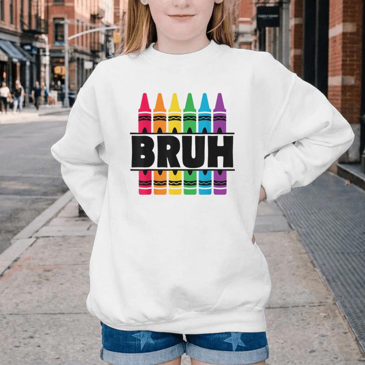 BRUH Back To School Colorful Crayons First Day Of School Youth Crewneck Sweatshirt BRUH Back To School Colorful Crayons First Day Of School Youth Crewneck Sweatshirt