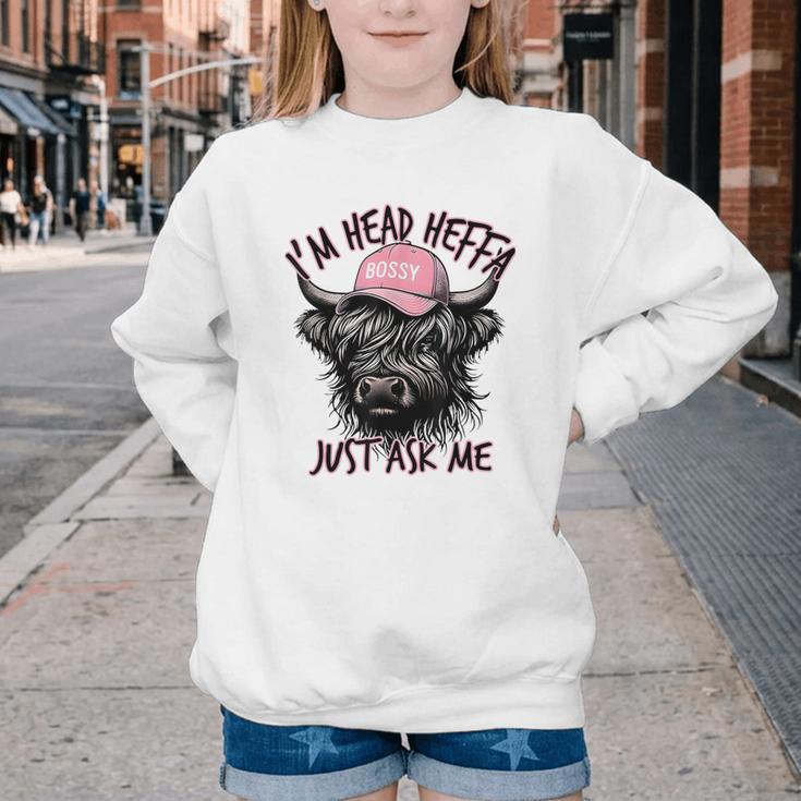 I'm Head Heffa Just Ask Me Bossy Highland Cow Baseball Cap Youth Crewneck Sweatshirt I'm Head Heffa Just Ask Me Bossy Highland Cow Baseball Cap Youth Crewneck Sweatshirt