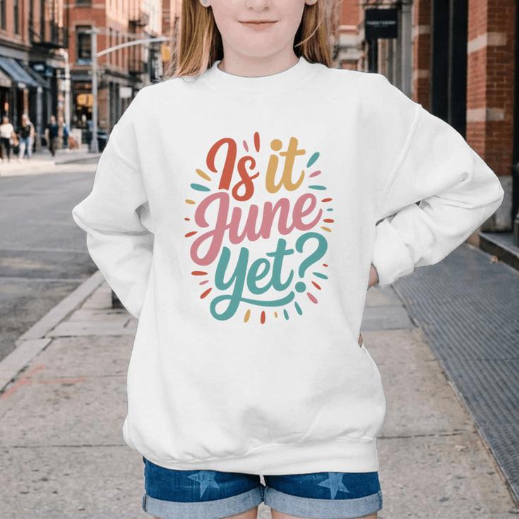 Is It June Yet Back To School Student Groovy Kids Premium Tri-Blend Youth Crewneck Sweatshirt Is It June Yet Back To School Student Groovy Kids Premium Tri-Blend Youth Crewneck Sweatshirt