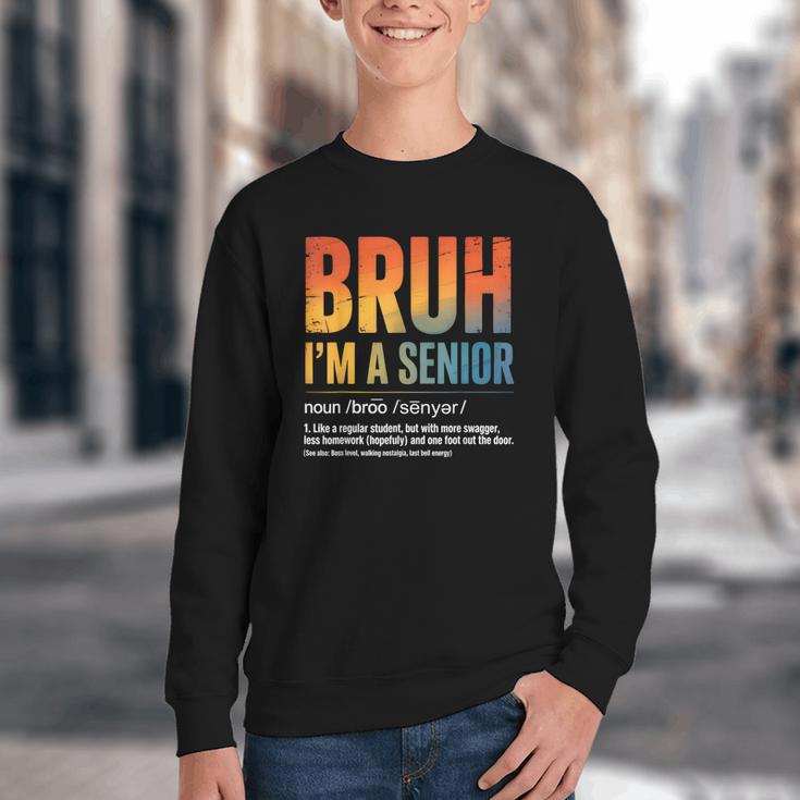 Bruh I'm A Senior Back To School Class Of 2026 Graduation Youth Crewneck Sweatshirt Bruh I'm A Senior Back To School Class Of 2026 Graduation Youth Crewneck Sweatshirt