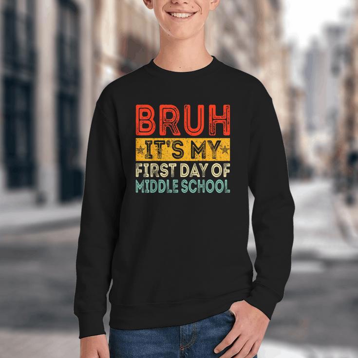 Bruh It's My First Day Of Middle School Back To School Youth Crewneck Sweatshirt Bruh It's My First Day Of Middle School Back To School Youth Crewneck Sweatshirt