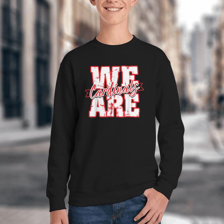 We Are Cardinals Back To School Spirit R Youth Crewneck Sweatshirt We Are Cardinals Back To School Spirit R Youth Crewneck Sweatshirt