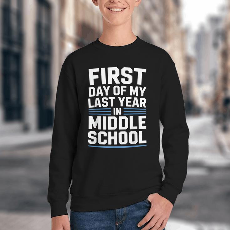 First Day Of My Last Year In Middle School Back To School Youth Crewneck Sweatshirt First Day Of My Last Year In Middle School Back To School Youth Crewneck Sweatshirt