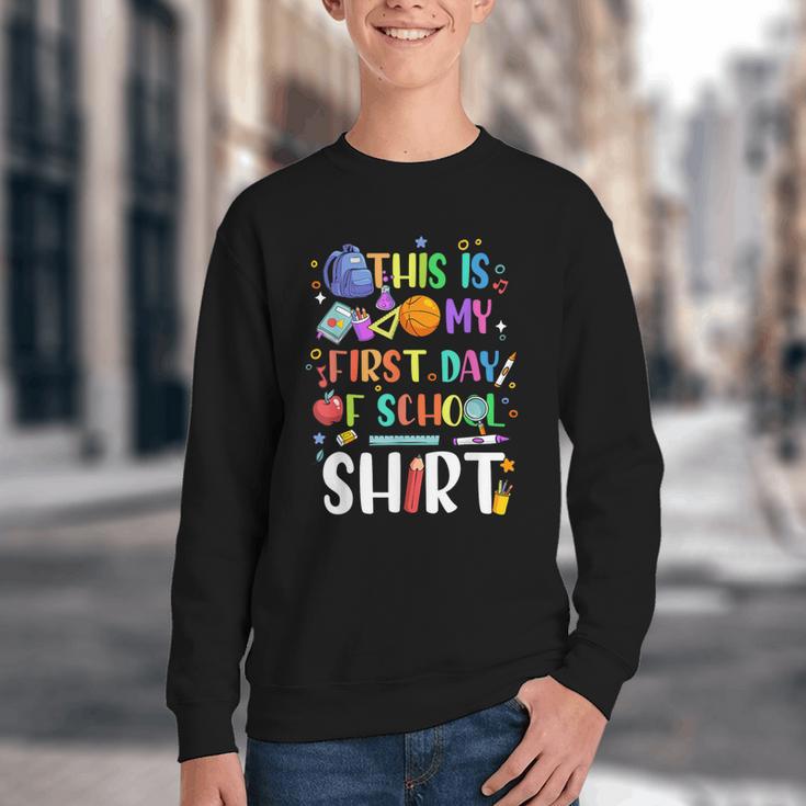 This Is My First Day Of School Boys Girls Kid Back To School Youth Crewneck Sweatshirt This Is My First Day Of School Boys Girls Kid Back To School Youth Crewneck Sweatshirt