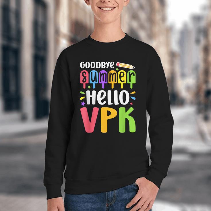 Goodbye Summer Hello VPK First Day Of VPK Back To School Youth Crewneck Sweatshirt Goodbye Summer Hello VPK First Day Of VPK Back To School Youth Crewneck Sweatshirt