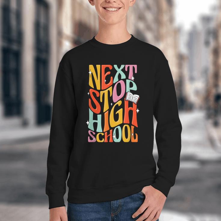 Middle School Gradution Back To School Next Stop High School Youth Crewneck Sweatshirt