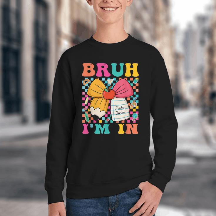 Pencil Bow Bruh I'm In Back To School Kindergarten Youth Crewneck Sweatshirt Pencil Bow Bruh I'm In Back To School Kindergarten Youth Crewneck Sweatshirt