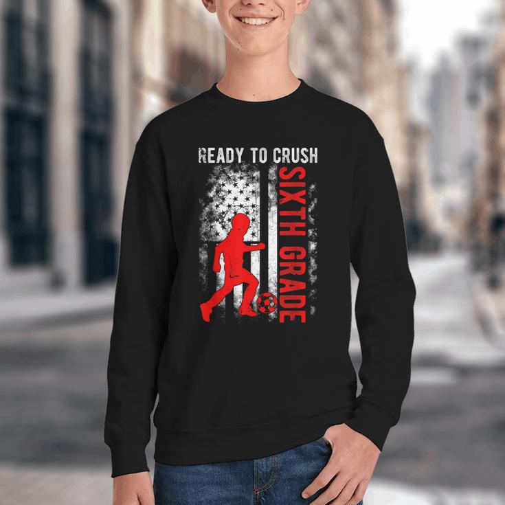 Ready To Crush Sixth Grade Soccer USA Flag Back To School Youth Crewneck Sweatshirt