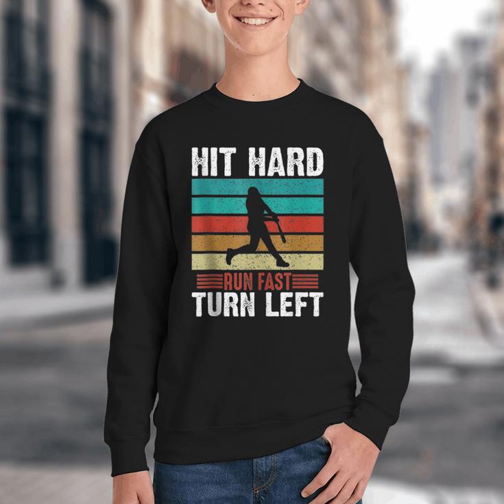 Retro Hit Hard Run Fast Turn Left Baseball Lover Youth Crewneck Sweatshirt
