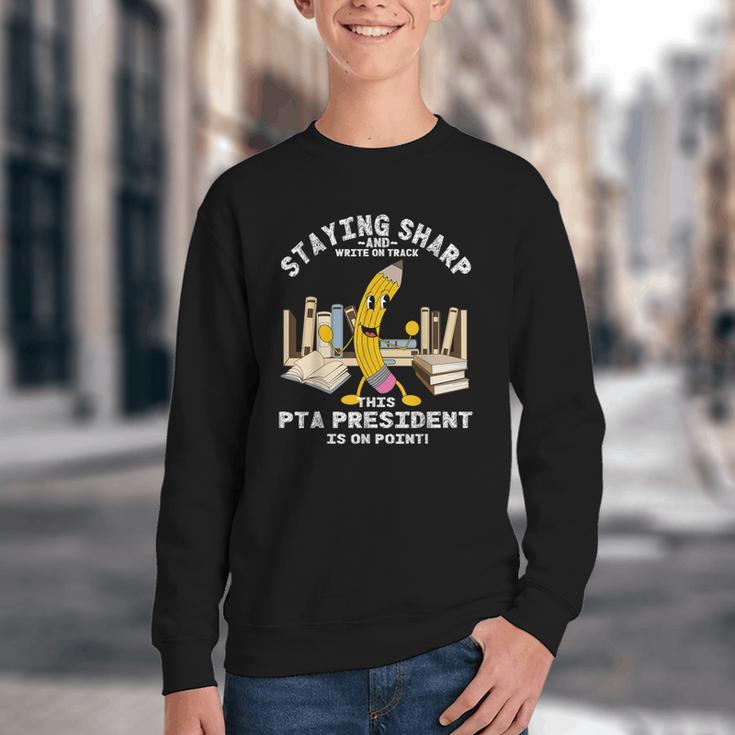 Stay Sharp PTA President Back To School Pencil Youth Crewneck Sweatshirt