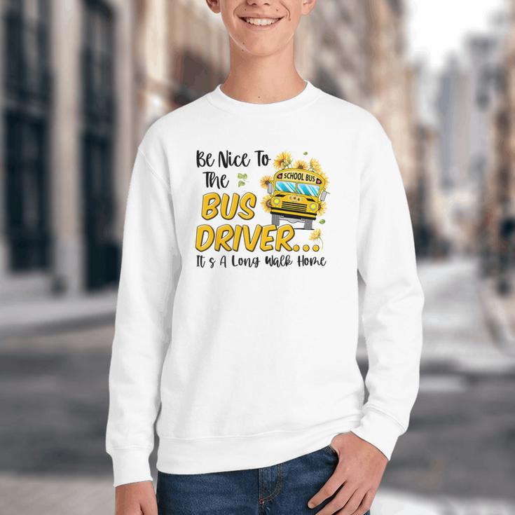 Back To School Be Nice To The Bus Driver Magic School Bus Youth Crewneck Sweatshirt Back To School Be Nice To The Bus Driver Magic School Bus Youth Crewneck Sweatshirt