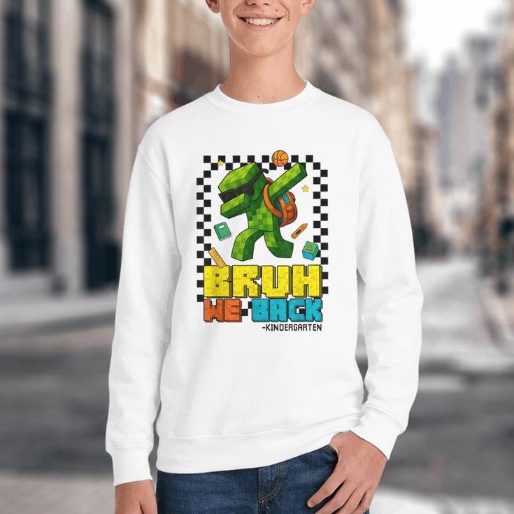 Bruh We Back Kindergarten Back To School Gamer Dabbing Boy Youth Crewneck Sweatshirt Bruh We Back Kindergarten Back To School Gamer Dabbing Boy Youth Crewneck Sweatshirt