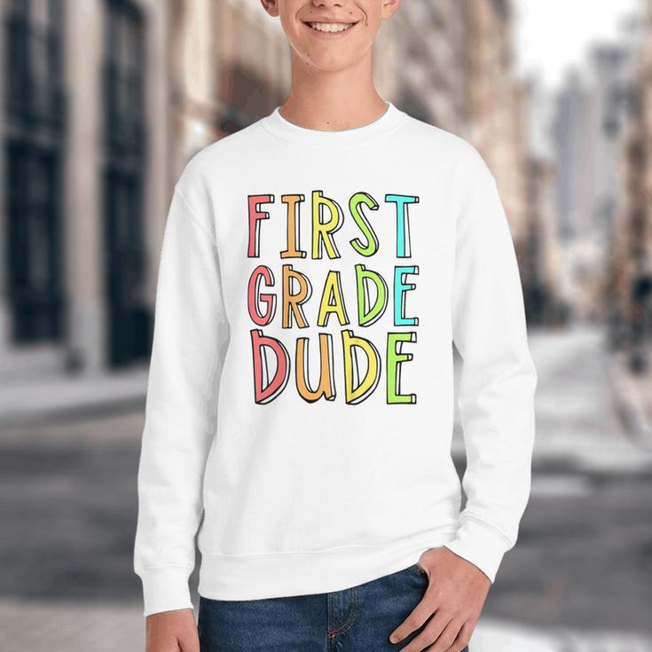 Kids First Day Of First Grade Dude 1st Grade Back To School Boys Youth Crewneck Sweatshirt Kids First Day Of First Grade Dude 1st Grade Back To School Boys Youth Crewneck Sweatshirt