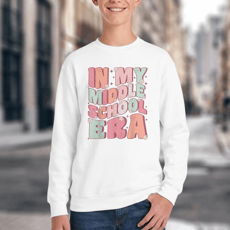 In My Middle School Era Cute Groovy First Day Back To School Youth Crewneck Sweatshirt In My Middle School Era Cute Groovy First Day Back To School Youth Crewneck Sweatshirt