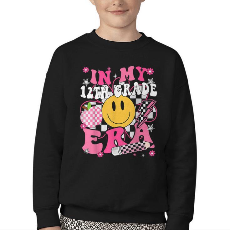 In My 12th Grade Era First Day Of School Back To School Girl Youth Crewneck Sweatshirt