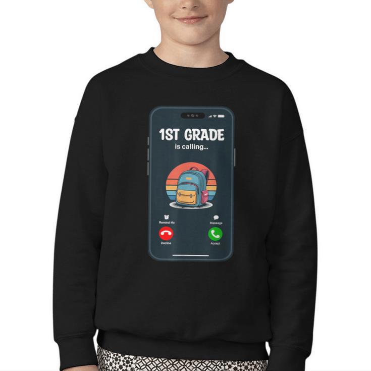 1st Grade Is Calling First Day Back To School First Grade Youth Crewneck Sweatshirt