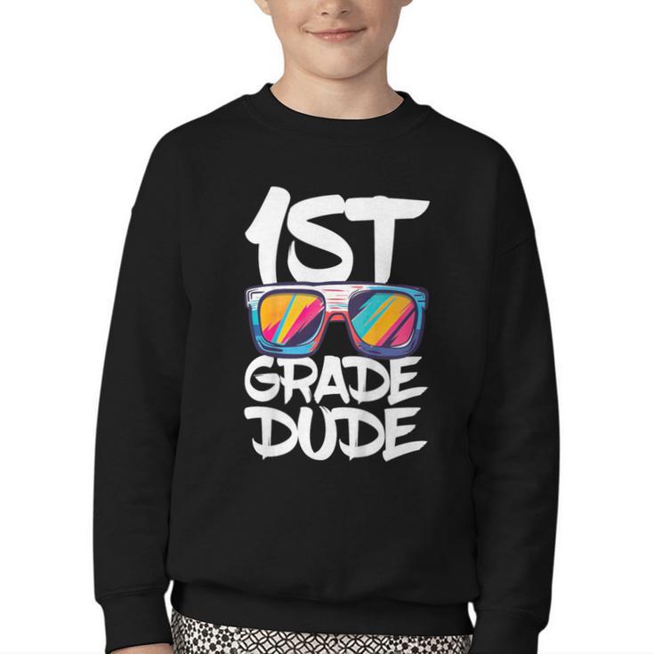 1st Grade Dude Shirt Back To School First Grade Boy Girl Youth Crewneck Sweatshirt