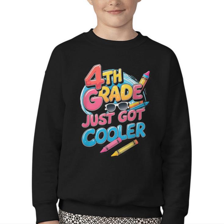 4th Grade Back To School Just Got Cooler Shirt Boys Girls Youth Crewneck Sweatshirt