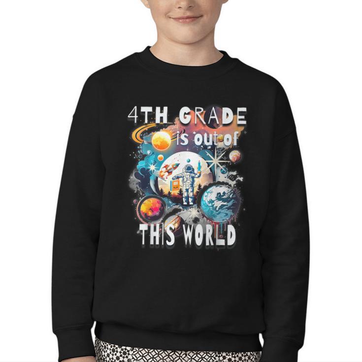 4th Grade Is Out Of This World Back To School Astronaut Youth Crewneck Sweatshirt